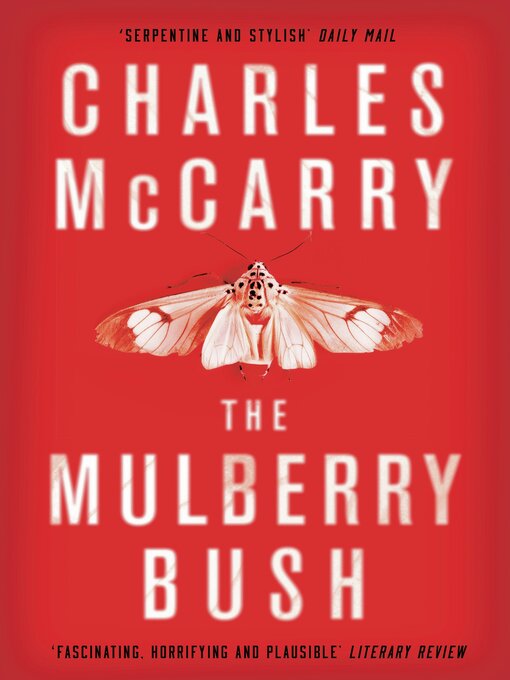 Title details for The Mulberry Bush by Charles McCarry - Available
